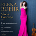 Elena Ruehr: Violin Concerto